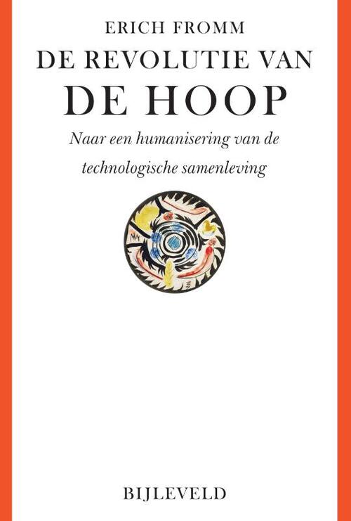 Erich Fromm De revolutie van de hoop -   (ISBN: 9789061315506)