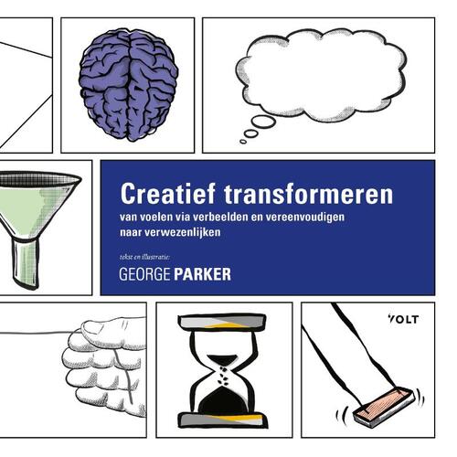 Creatief transformeren -  George Parker (ISBN: 9789062223343)