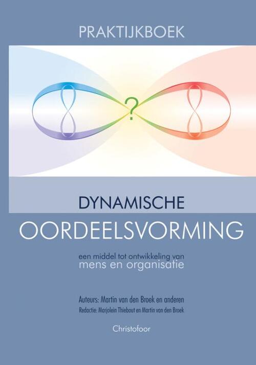 Praktijkboek dynamische oordeelsvorming -  Martin van den Broek (ISBN: 9789062388738)