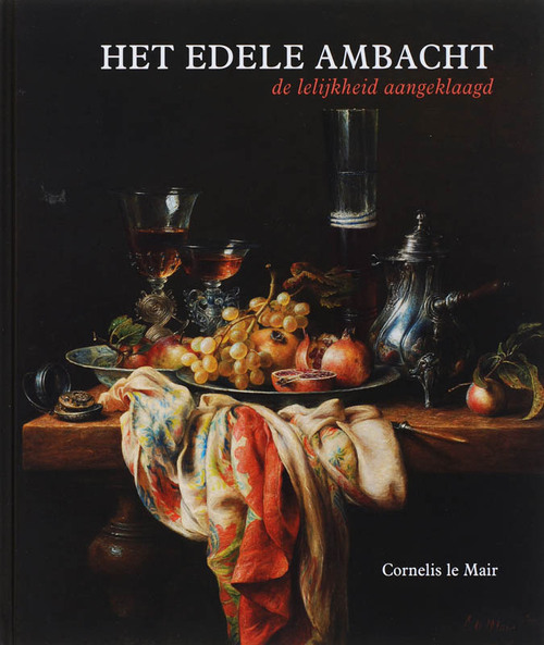 Het edele ambacht -  C. Le Mair (ISBN: 9789062655939)