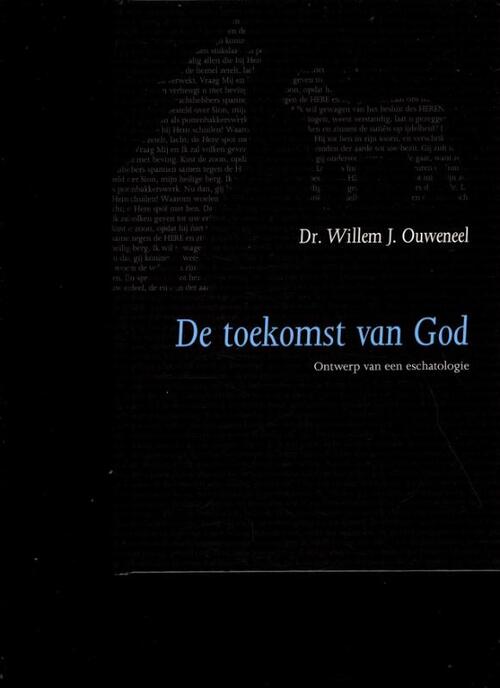 Willem J. Ouweneel De toekomst van God -   (ISBN: 9789063536473)