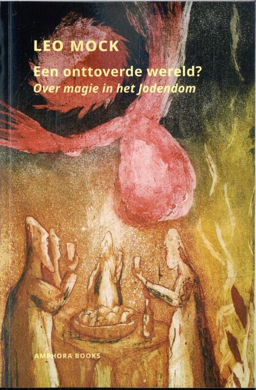 Leo Mock Een onttoverde wereld? -   (ISBN: 9789064462078)