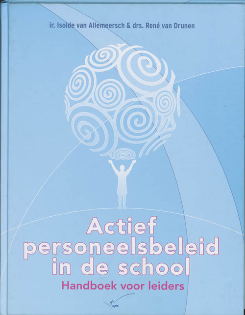 Actief personeelsbeleid in de school -  I. van Allemeersch, R. van Drunen (ISBN: 9789065085900)