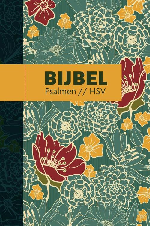 Bijbel (HSV) met psalmen - hardcover bloemen -   (ISBN: 9789065394828)