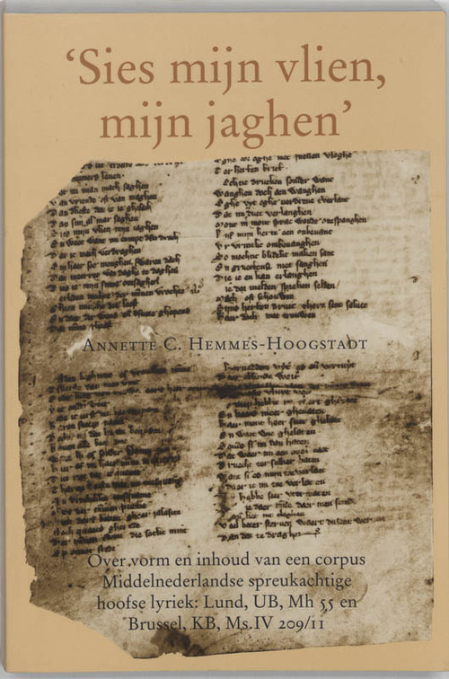 'Sies mijn vlien, mijn jaghen' -  A.C. Hemmes-Hoogstadt (ISBN: 9789065508461)