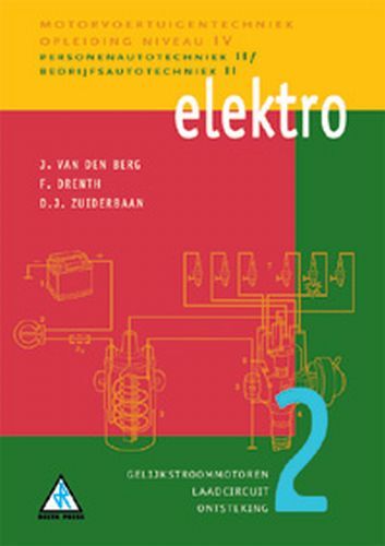 Elektro -  D.J. Zuiderbaan, F. Drenth, J. van den Berg (ISBN: 9789066746725)