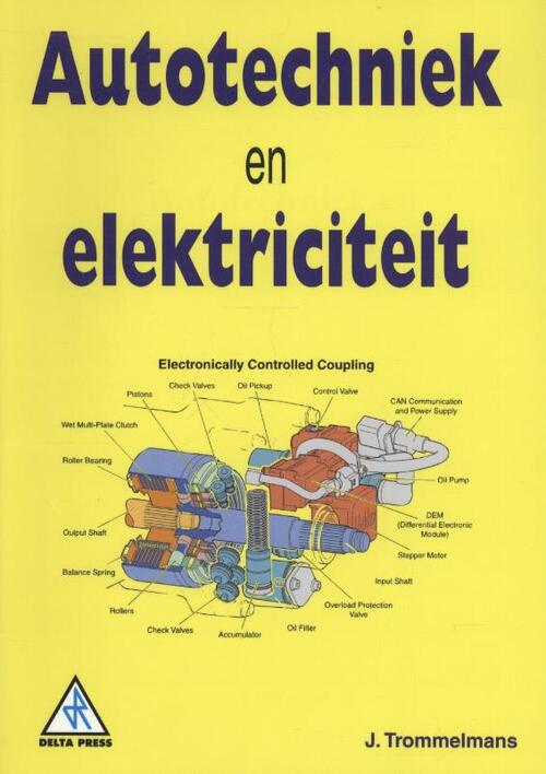 Autotechniek en elektriciteit -  J. Trommelmans (ISBN: 9789066748149)