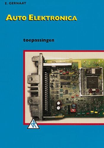 Auto elektronica -  E. Gernaat (ISBN: 9789066748514)