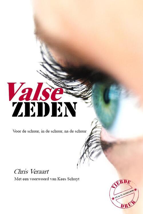 Valse zeden -  Chris Veraart (ISBN: 9789069166575)