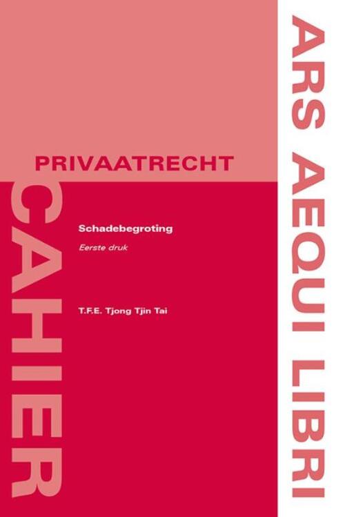 Schadebegroting -  T.F.E. Tjong Tjin Tai (ISBN: 9789069168975)