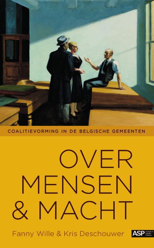 Over mensen en macht. -  Fanny Wille, Kris Deschouwer (ISBN: 9789070289430)