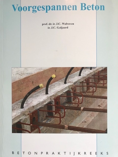 Voorgespannen beton -  J.C. Walraven (ISBN: 9789071806346)