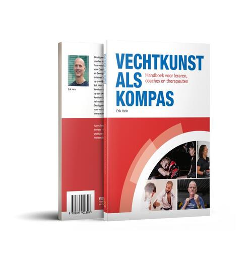 Vechtkunst als kompas -  Erik Hein (ISBN: 9789071902390)