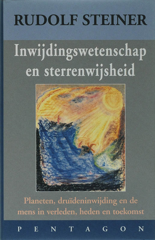 Inwijdingswetenschap en sterrenwijsheid -  Rudolf Steiner (ISBN: 9789072052698)