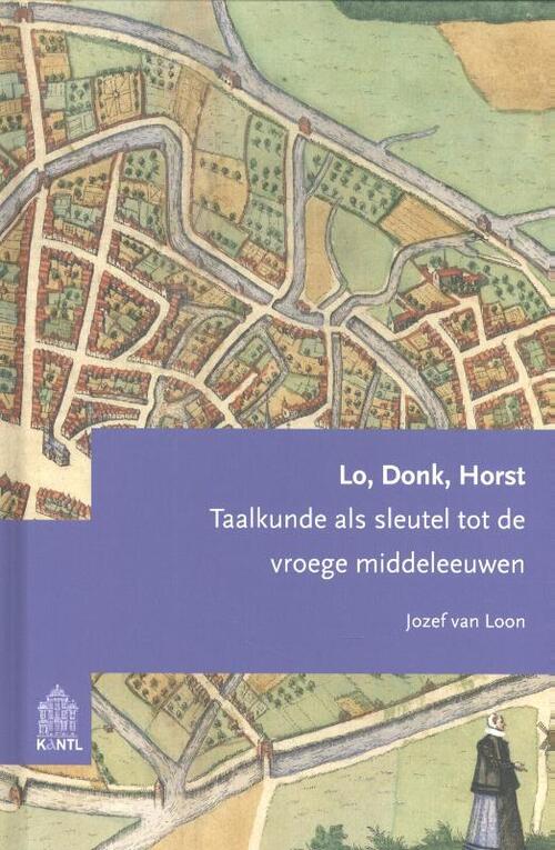 Lo, Donk, Horst -  Jozef van Loon (ISBN: 9789072474971)