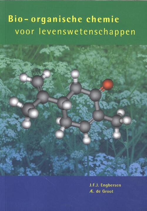 Bio-organische chemie voor levenswetenschappen -  Ae. de Groot, J.F.J. Engbersen (ISBN: 9789074134965)