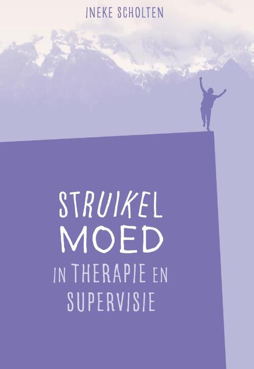 Struikelmoed in therapie en supervisie -  Ineke Scholten (ISBN: 9789074241564)