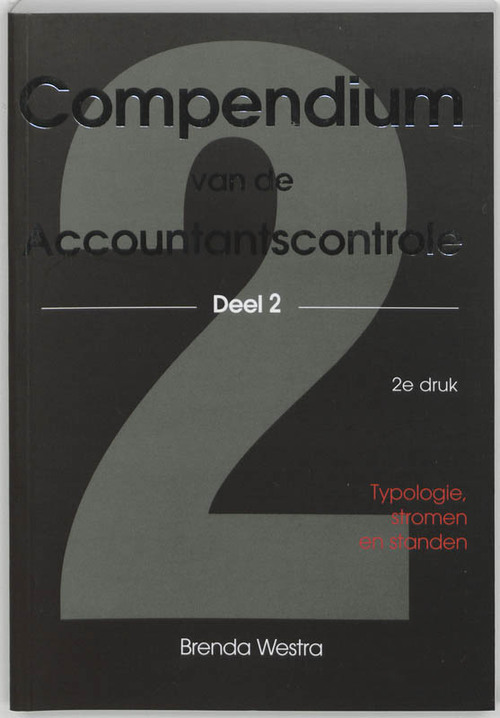 Compendium van de accountantscontrole -  B.A.J. Westra (ISBN: 9789075043051)