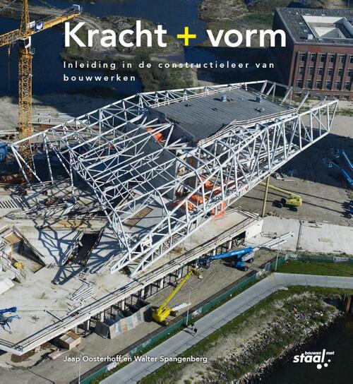 Kracht + vorm -  Jaap Oosterhoff, Walter Spangenberg (ISBN: 9789075146097)