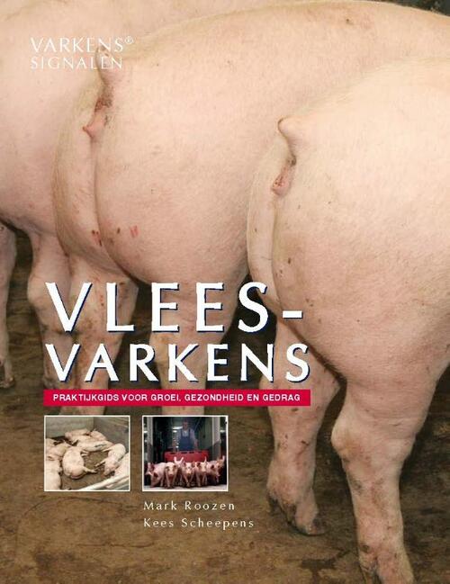 Vleesvarkens -  Kees Scheepens, M. Roozen (ISBN: 9789075280920)