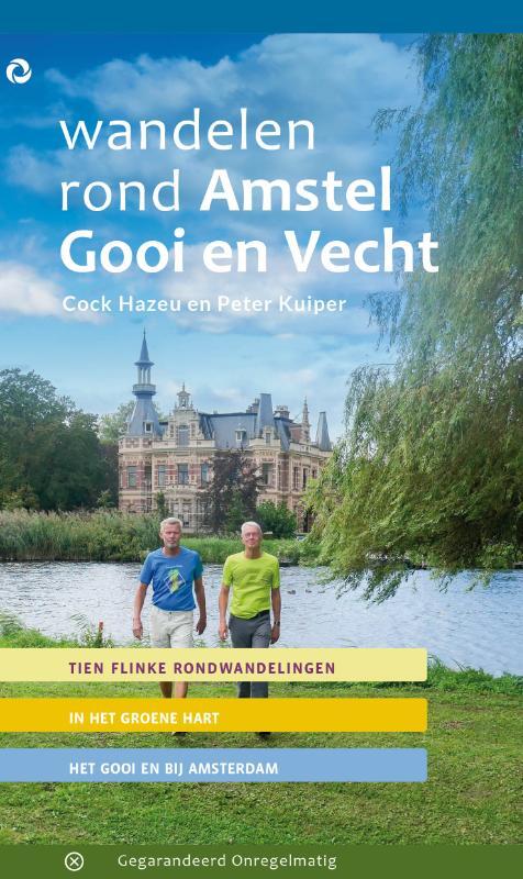 Cock Hazeu, Peter Kuiper Wandelen rond Amstel Gooi en Vecht -   (ISBN: 9789076092386)