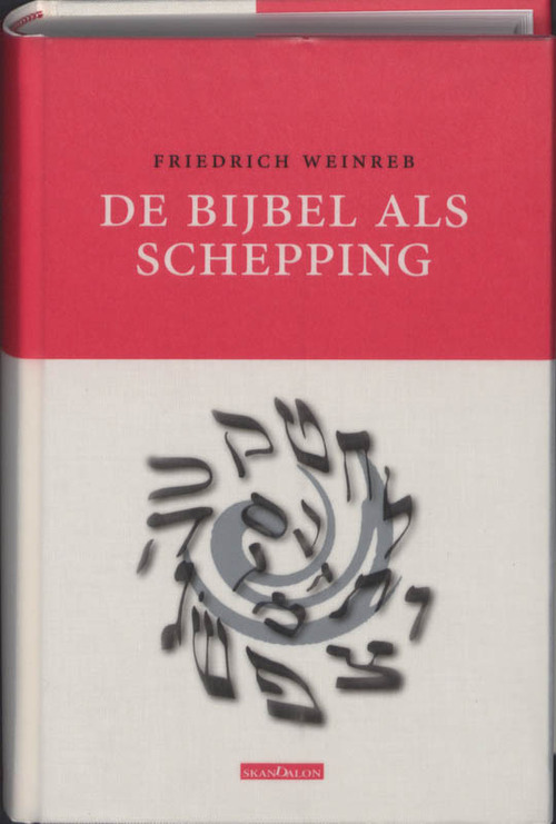 De bijbel als schepping -  Friedrich Weinreb (ISBN: 9789076564302)