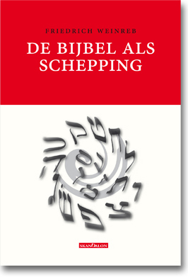 De Bijbel als Schepping -  Friedrich Weinreb (ISBN: 9789076564319)