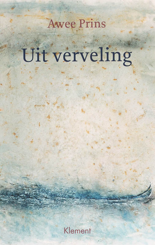 Uit verveling -  A. Prins (ISBN: 9789077070994)