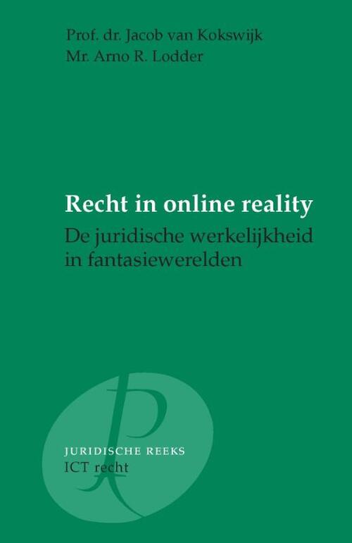 Recht in online reality -  A.R. Lodder, J. van Kokswijk (ISBN: 9789077320624)