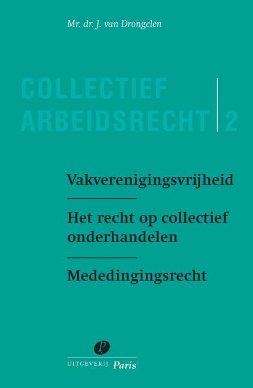 Vakverenigingsvrijheid -  J. van Drongelen (ISBN: 9789077320785)