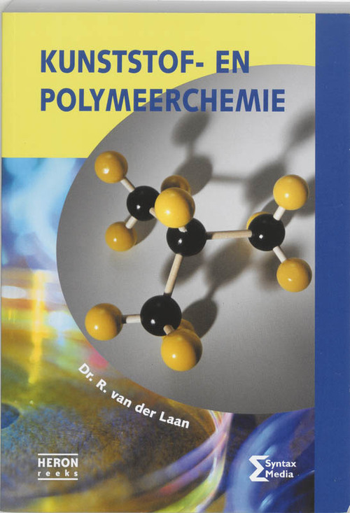 Kunststof- en polymeerchemie -  R. van der Laan (ISBN: 9789077423059)