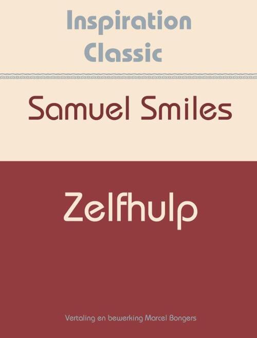 Zelfhulp -  Samuel Smiles (ISBN: 9789077662403)