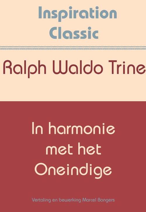 In harmonie met het oneindige -  Ralph Waldo Trine (ISBN: 9789077662885)