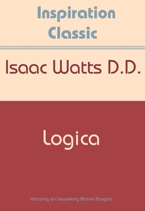 Logica -  Isaac Watts (ISBN: 9789077662953)