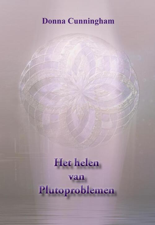 D. Cunningham Het helen van Plutoproblemen -   (ISBN: 9789077677216)