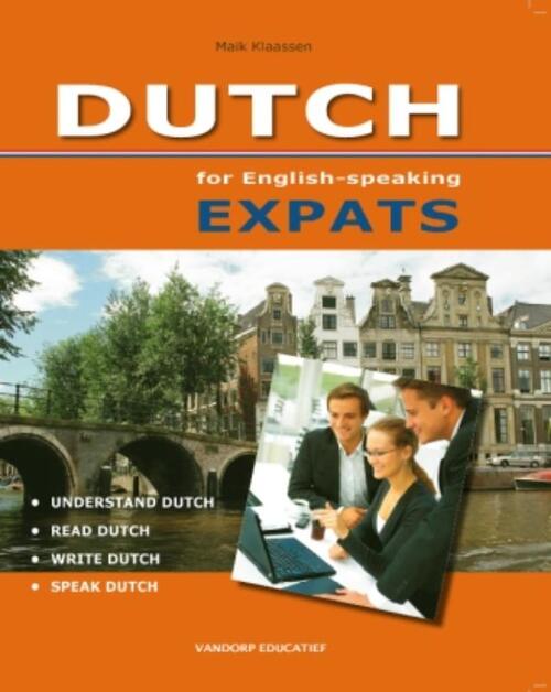 Dutch for English-speaking Expats -  Maik Klaassen (ISBN: 9789077698143)