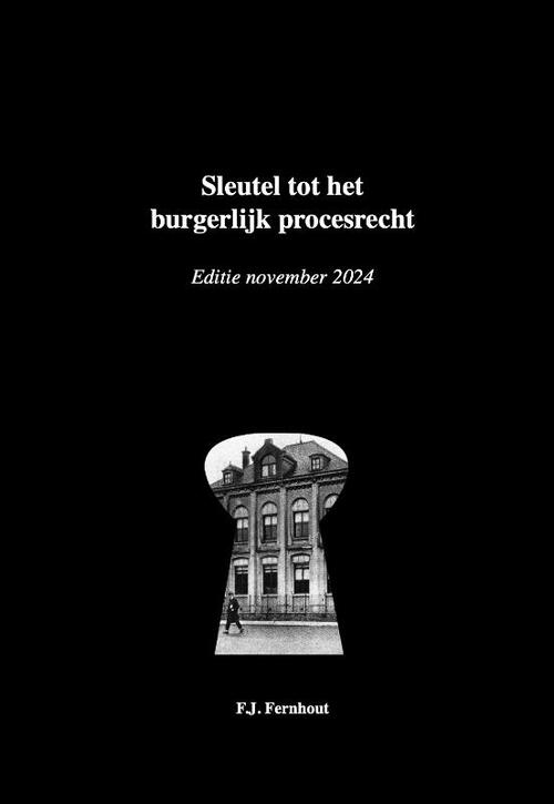 Sleutel tot het burgerlijk procesrecht -  Fokke Fernhout (ISBN: 9789077970560)