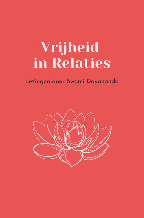 Vrijheid in Relaties -  Swami Dayananda (ISBN: 9789078555285)