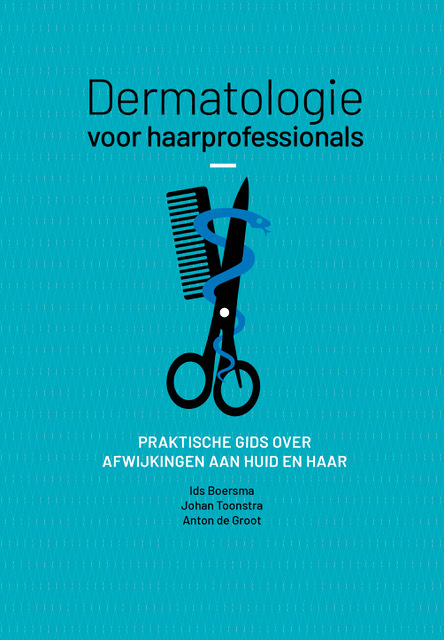 Dermatologie voor haarprofessionals -  Anton de Groot, Ids Boersma, Johan Toonstra (ISBN: 9789079142323)