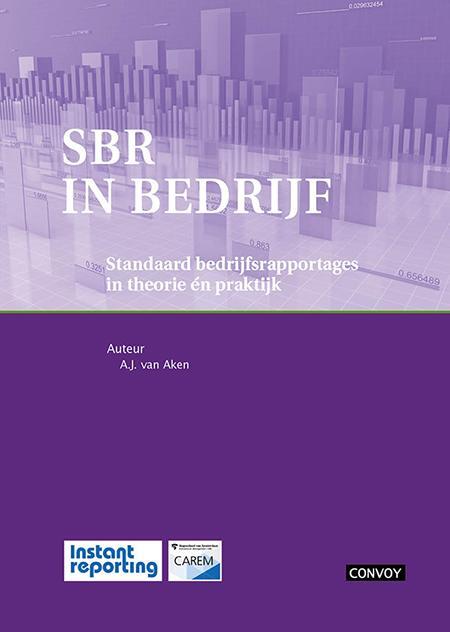 SBR in bedrijf -  A.J. van Aken (ISBN: 9789079564965)