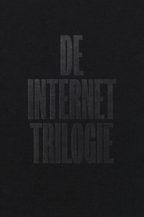 De Internet Trilogie -   (ISBN: 9789079770427)