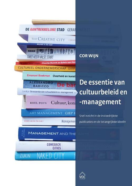 De essentie van cultuurbeleid en -management -  Cor Wijn (ISBN: 9789079812295)