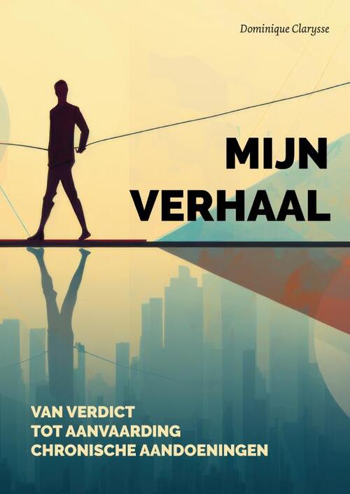 Dominique Clarysse Mijn verhaal -   (ISBN: 9789079834914)