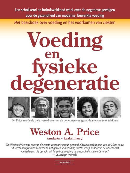 Voeding en fysieke degeneratie -  Weston A. Price (ISBN: 9789079872428)