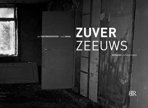 Zuver Zeeuws -  Cees Maas, Jan van Broekhoven (ISBN: 9789079875894)