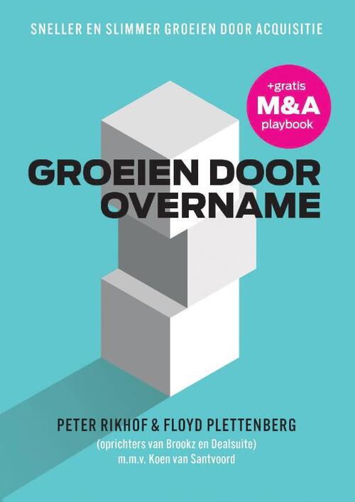 Groeien door overname -  Floyd Plettenberg, Peter Rikhof (ISBN: 9789081238304)