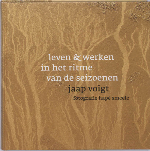 Leven en werken in het ritme van de seizoenen -  Hapé Smeele, Jaap Voigt (ISBN: 9789081319614)