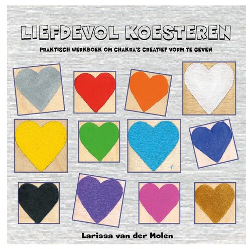 Liefdevol koesteren -  Larissa van der Molen (ISBN: 9789081439558)