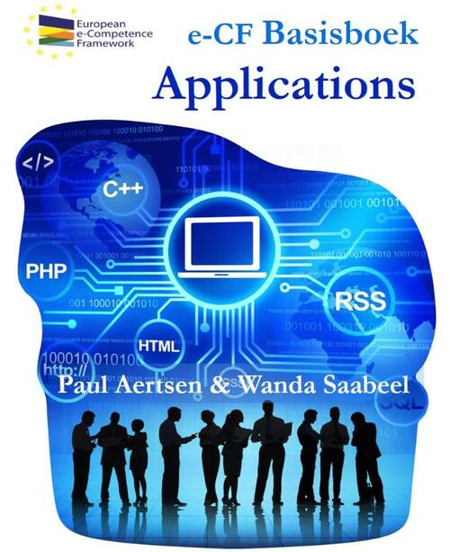 e-CF basisboek Applications -  Paul Aertsen, Wanda Saabeel (ISBN: 9789081731249)