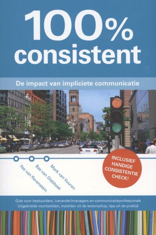 100% Consistent -  Bas van Glabbeek (ISBN: 9789081778411)